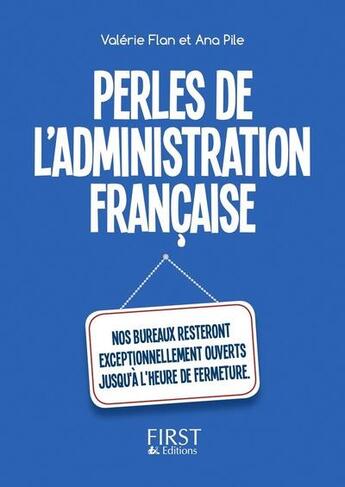 Couverture du livre « Perles de l'administration francaise » de Ana Pile et Valerie Flan aux éditions First