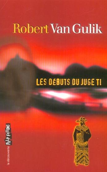 Couverture du livre « Les debuts du juge t.1 » de Robert Van Gulik aux éditions La Decouverte