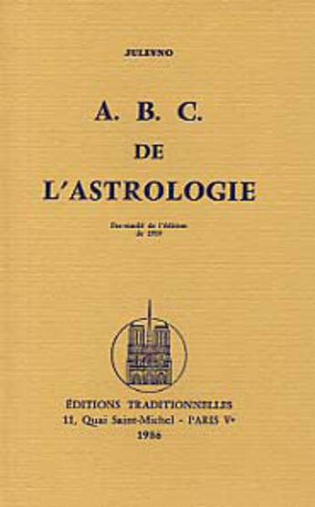 Couverture du livre « A.B.C. De L'Astrologie » de Julevno aux éditions Traditionnelles