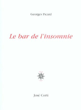 Couverture du livre « Le bar de l'insomnie » de Georges Picard aux éditions Corti