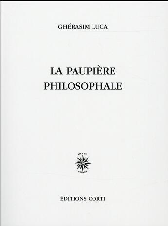 Couverture du livre « La paupière philosophale » de Luca Gherasim aux éditions Corti