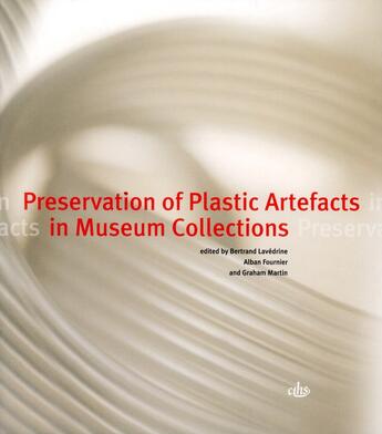 Couverture du livre « Preservation of plastic artefacts in museum collection » de Lavedrine/Fourn aux éditions Cths Edition