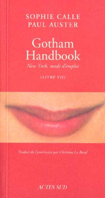 Couverture du livre « Gotham handbook new york, mode d'emploi » de Sophie Calle aux éditions Actes Sud