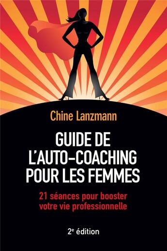 Couverture du livre « Guide de l'auto-coaching pour les femmes (2e édition) » de Chine Lanzmann aux éditions Pearson