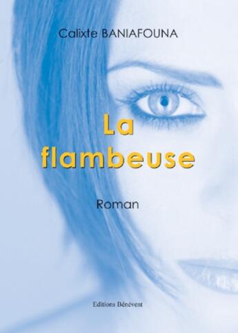 Couverture du livre « La flambeuse » de Calixte Baniafouna aux éditions Benevent