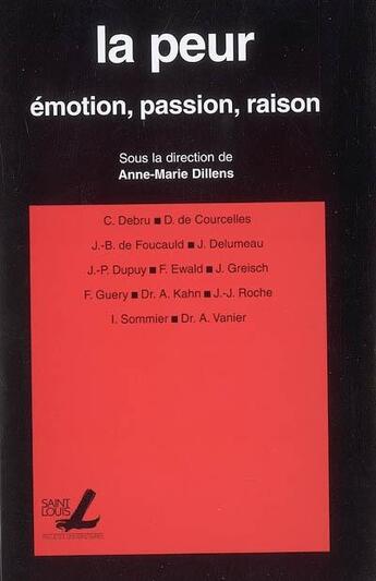 Couverture du livre « La peur : emotion, passion, raison » de  aux éditions Pu De Saint Louis