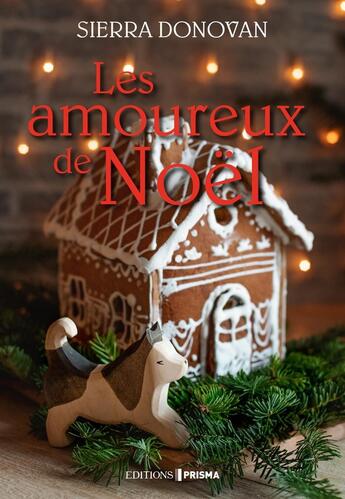 Couverture du livre « Les amoureux de Noël » de Sierra Donovan aux éditions Prisma