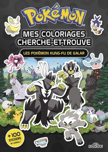 Couverture du livre « Pokemon mes coloriages cherche-et-trouve les pokemon kung-fu de galar » de The Pokemon Company aux éditions Les Livres Du Dragon D'or