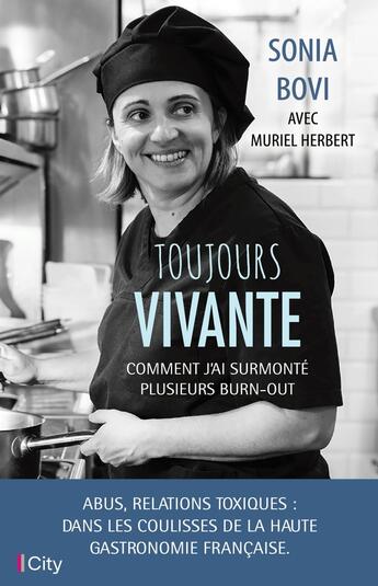 Couverture du livre « Toujours vivante : Comment j'ai surmonté plusieurs burn-out » de Muriel Herbert et Sonia Bovi aux éditions City