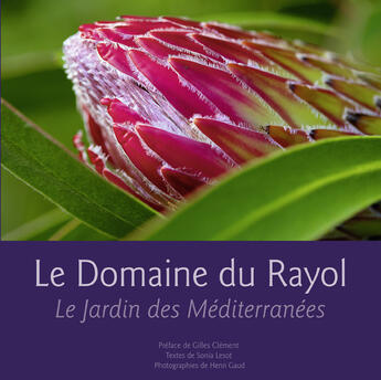 Couverture du livre « Le domaine du Rayol ; le jardin des Méditerranées » de Lesot Sonia aux éditions Gaud