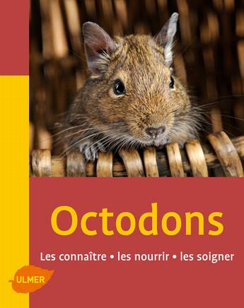 Couverture du livre « Les Octodons » de Lacroix Renaud Roche aux éditions Eugen Ulmer