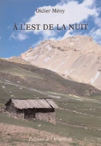 Couverture du livre « À l'est de la nuit » de Didier Meny aux éditions Armancon