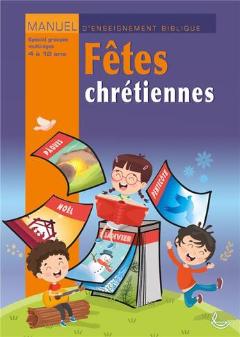 Couverture du livre « Fêtes chrétiennes » de  aux éditions Ligue Pour La Lecture De La Bible