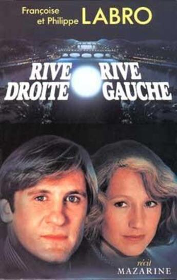 Couverture du livre « Rive droite, rive gauche » de Labro aux éditions Mazarine