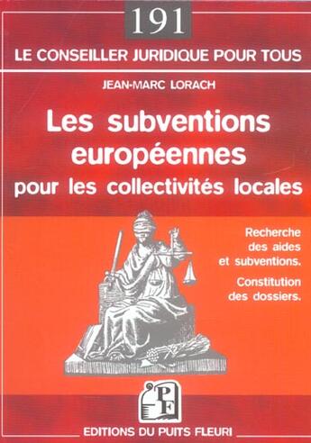 Couverture du livre « Les subventions europeennes pour les collectivites locales. recherche des aides » de Lorach Jean-March aux éditions Puits Fleuri