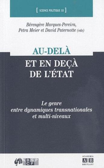 Couverture du livre « Au-delà et en decà de l'état ; le genre entre dynamiques transnationales et multi niveaux » de  aux éditions Academia