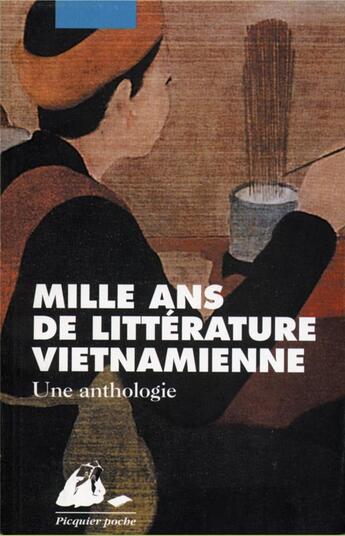 Couverture du livre « Mille ans de littérature vietnamienne ; antologie » de Anthologie aux éditions Picquier