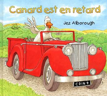 Couverture du livre « Canard est en retard » de Jez Alborough aux éditions Kaleidoscope