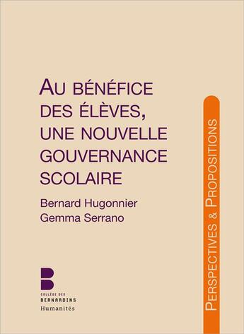 Couverture du livre « Au bénéfice des élèves, une nouvelle gouvernance scolaire » de Jean-Pierre Boisivon et Gemma Serrano aux éditions Parole Et Silence