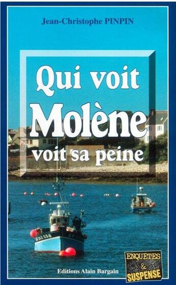 Couverture du livre « Qui voit molene voit sa peine » de Pinpin J-Christophe aux éditions Bargain