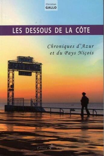 Couverture du livre « Les dessous de la côte » de Christian Gallo aux éditions Campanile