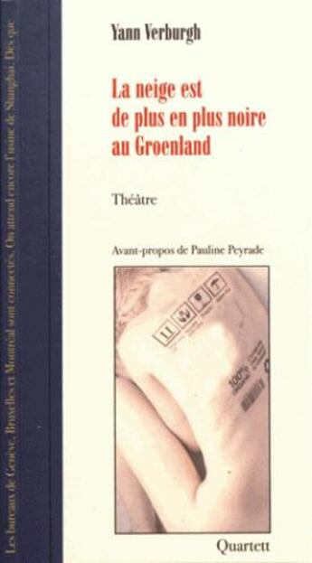 Couverture du livre « La neige est de plus en plus noire au Groenland » de Yann Verburgh aux éditions Quartett