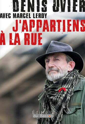 Couverture du livre « J'appartiens à la rue » de Denis Uvier et Marcel Lerdy aux éditions Éditions Du Basson