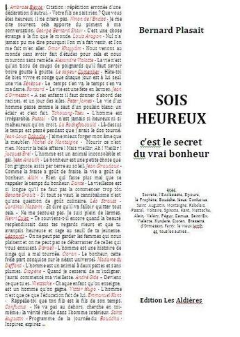 Couverture du livre « Sois heureux, c'est le secret du vrai bonheur » de Bernard Plasait aux éditions Les Aldieres