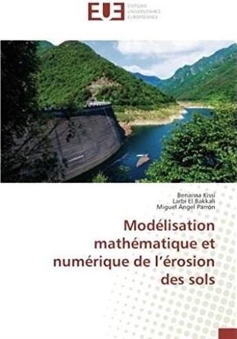 Couverture du livre « Modélisation mathématique et numérique de l'érosion des sols » de Benaissa Kissi aux éditions Editions Universitaires Europeennes