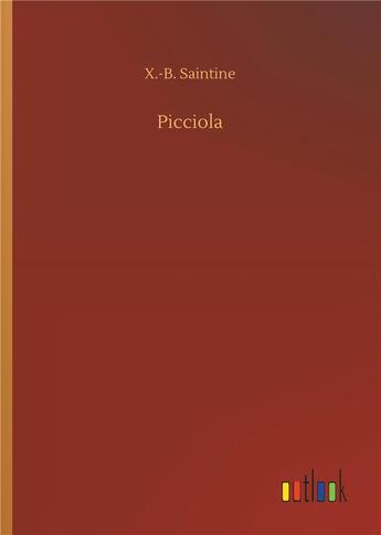 Couverture du livre « Picciola » de Saintine X.-B. aux éditions Timokrates