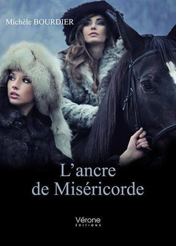 Couverture du livre « L'ancre de miséricorde » de Michele Bourdier aux éditions Verone