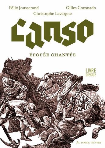 Couverture du livre « Canso : Épopée chantée » de Felix Jousserand aux éditions Au Diable Vauvert