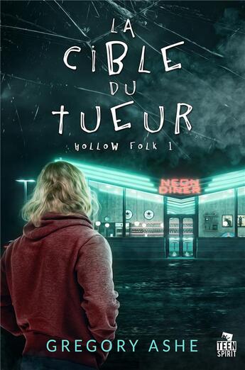 Couverture du livre « Hollow folk - t01 - la cible du tueur - hollow folk, t1 » de Gregory Ashe aux éditions Teen Spirit