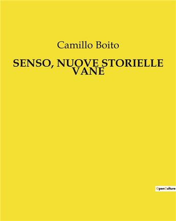 Couverture du livre « SENSO, NUOVE STORIELLE VANE » de Camillo Boito aux éditions Culturea