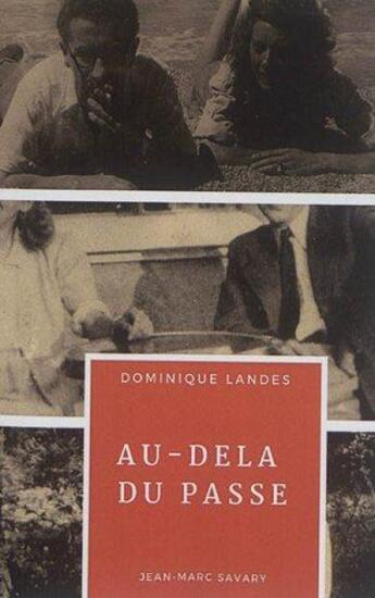 Couverture du livre « Au-delà du passé » de Dominique Landes aux éditions Liber Mirabilis