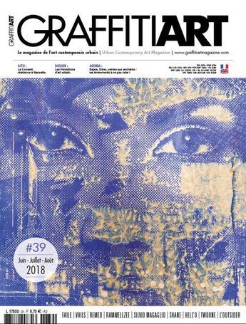 Couverture du livre « Graffitiart n 39 les fondations d'art urbain - juin/juillet/aout 2018 » de  aux éditions Graffiti Art