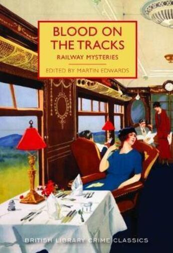 Couverture du livre « Blood on the tracks » de Martin Edwards aux éditions British Library