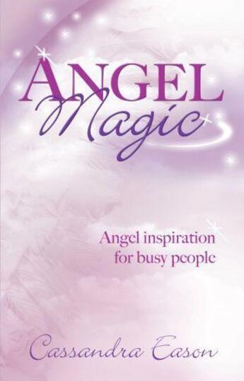 Couverture du livre « Angel Magic » de Cassandra Eason aux éditions Little Brown Book Group Digital