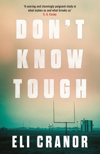 Couverture du livre « DON''T KNOW TOUGH - SOUTHERN NOIR AT ITS FINEST'' NEW YORK TIMES » de Eli Cranor aux éditions Headline