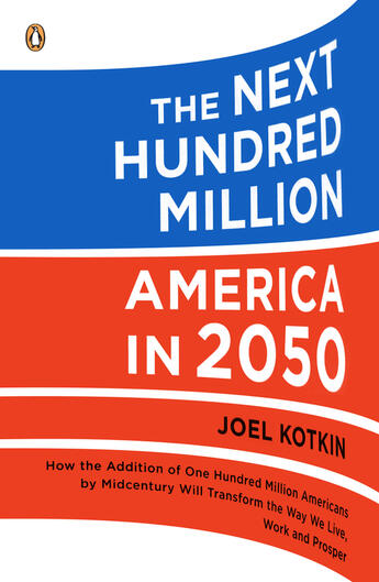 Couverture du livre « The Next Hundred Million » de Kotkin Joel aux éditions Penguin Group Us