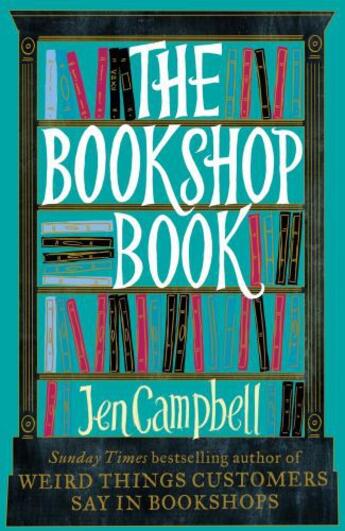 Couverture du livre « The Bookshop Book » de Jen Campbell aux éditions Little Brown Book Group Digital