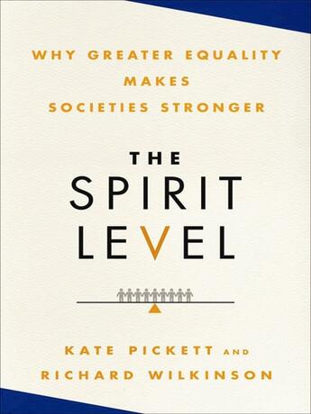 Couverture du livre « The Spirit Level: Why More Equal Societies Almost Always Do Better » de Wilkinson And Picket aux éditions Viking Adult