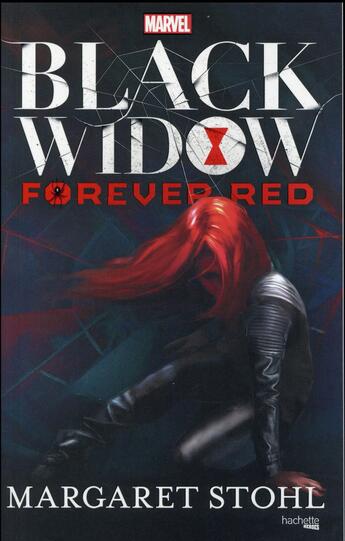 Couverture du livre « Black Widow ; forever red » de  aux éditions Hachette Romans