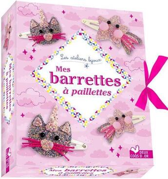 Couverture du livre « Mes barrettes à paillettes » de La Fabricoterie aux éditions Deux Coqs D'or