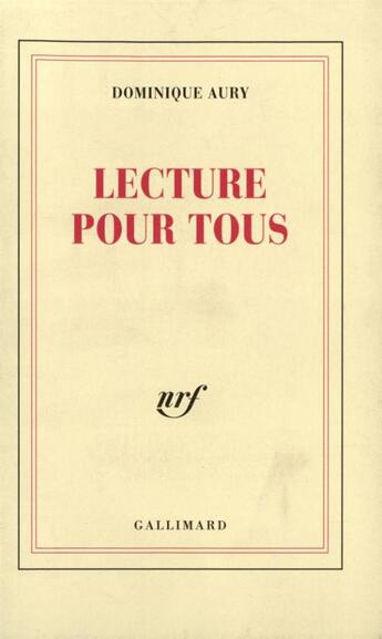 Couverture du livre « Lecture pour tous - vol01 » de Dominique Aury aux éditions Gallimard