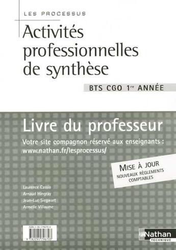 Couverture du livre « Activites professionnelles de synthese -processus- bts cgo 1re annee livre du professeur » de Cassio/Hingray aux éditions Nathan
