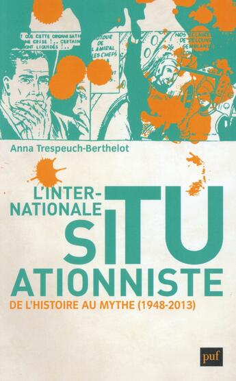 Couverture du livre « L'internationale situationniste » de Anna Trespeuch-Berthelot aux éditions Puf