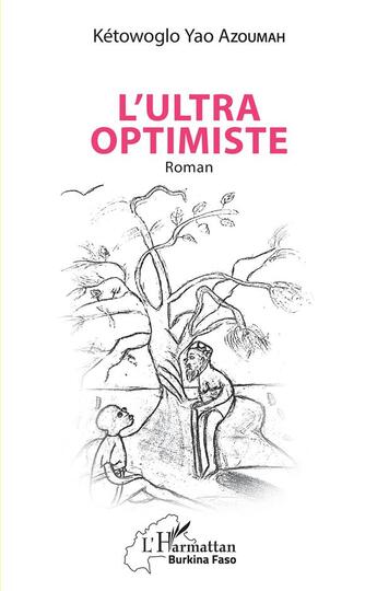 Couverture du livre « L'ultra optimiste » de Ketowoglo Yao Azoumah aux éditions L'harmattan