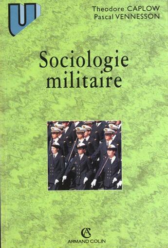 Couverture du livre « Sociologie Militaire » de Pascal Vennesson et Caplow aux éditions Armand Colin