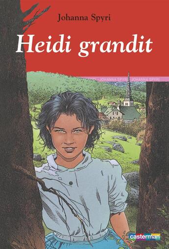 Couverture du livre « Heidi grandit » de Johanna Spyri aux éditions Casterman